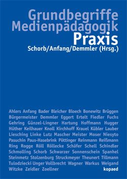 2009 Grundbegriffe Medienpädagogik Praxis